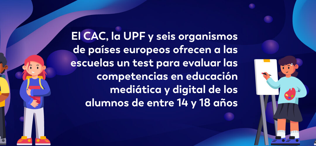 El CAC, la UPF y seis organismos de países europeos ofrecen a las escuelas un test para evaluar las competencias en educación mediática y digital de los alumnos de entre 14 y 18 años