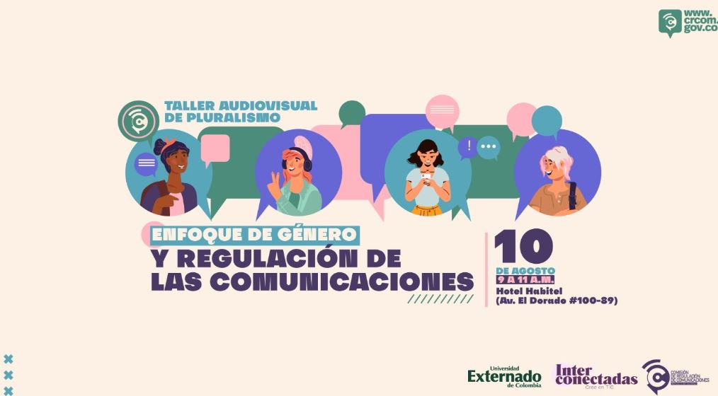 La CRC organiza el 10 de agosto el Taller Audiovisual de Pluralismo sobre «Enfoque de Género y Regulación de las Comunicaciones»