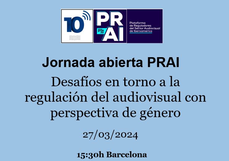 Jornada abierta de la PRAI sobre los «Desafíos en torno a la regulación del audiovisual con perspectiva de género