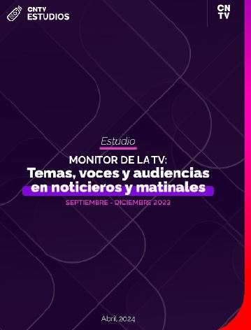 Estudio del CNTV de Chile Monitor de la TV: Temas, voces y audiencias en noticieros y matinales (septiembre