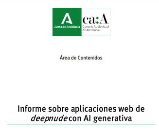 Informe del CAA andaluz sobre aplicaciones web de deepnude con IA generativa