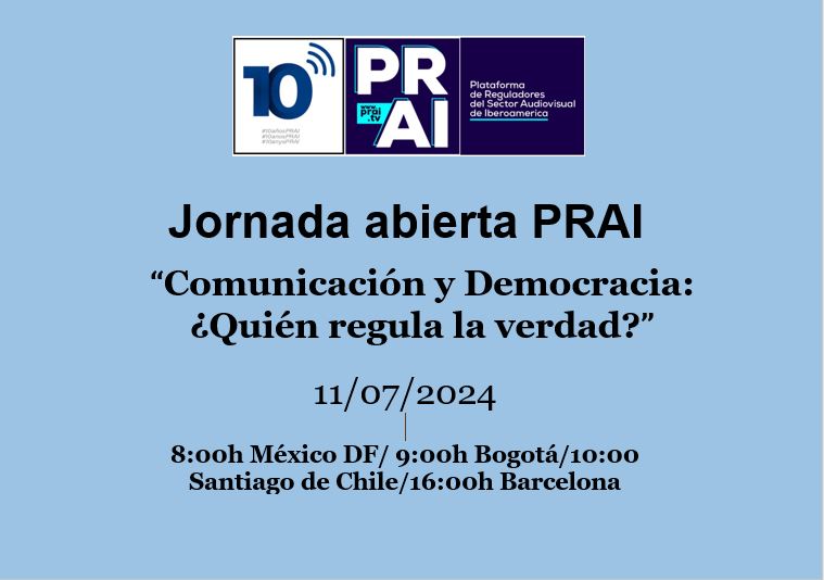 Nueva Jornada abierta PRAI  “Comunicación y democracia: ¿Quién regula la verdad?”